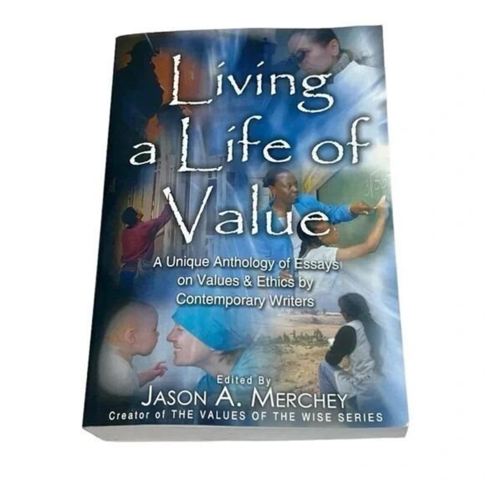 Living a Life of Value Jason A Merchey Paperback 2006